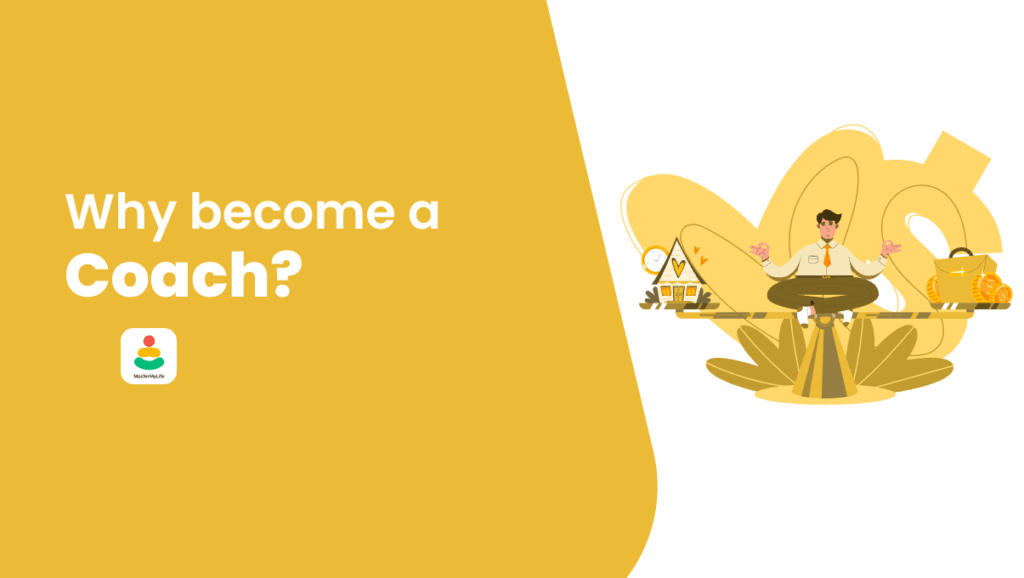 Why become a Coach? Benefits of becoming a coach